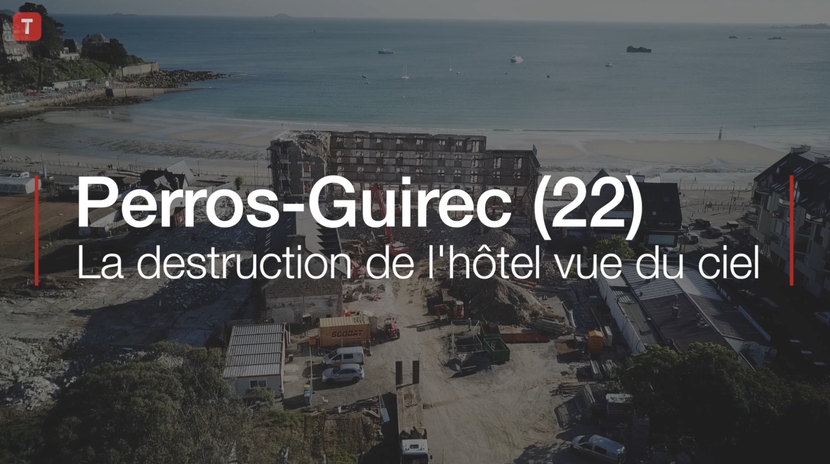 Perros-Guirec (22) : la destruction de l'hôtel vue du ciel (Le Télégramme)