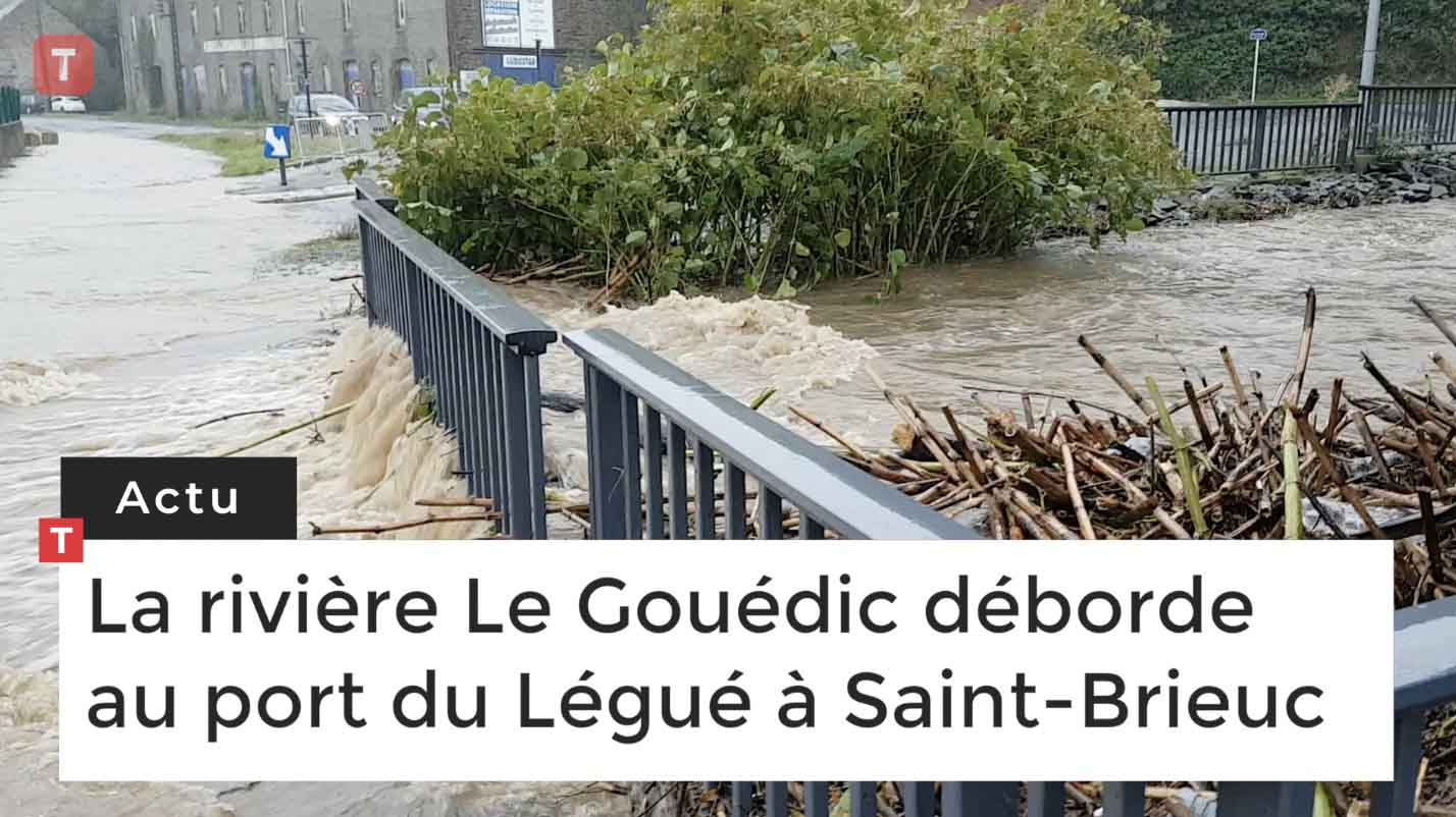 La rivière Le Gouédic déborde au port du Légué à Saint-Brieuc (Le Télégramme)