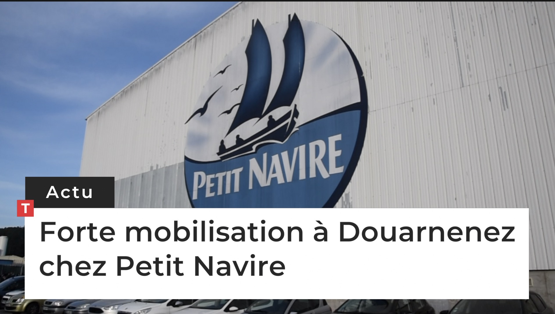 Forte mobilisation à Douarnenez chez Petit Navire (Le Télégramme)
