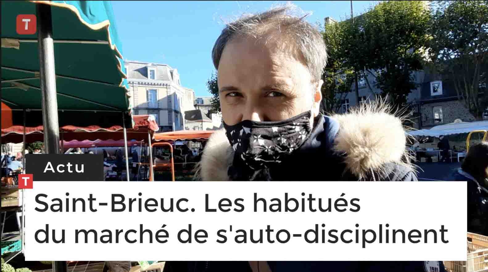 Les habitués du marché de Saint-Brieuc ont pris le pli des consignes sanitaires (Le Télégramme)