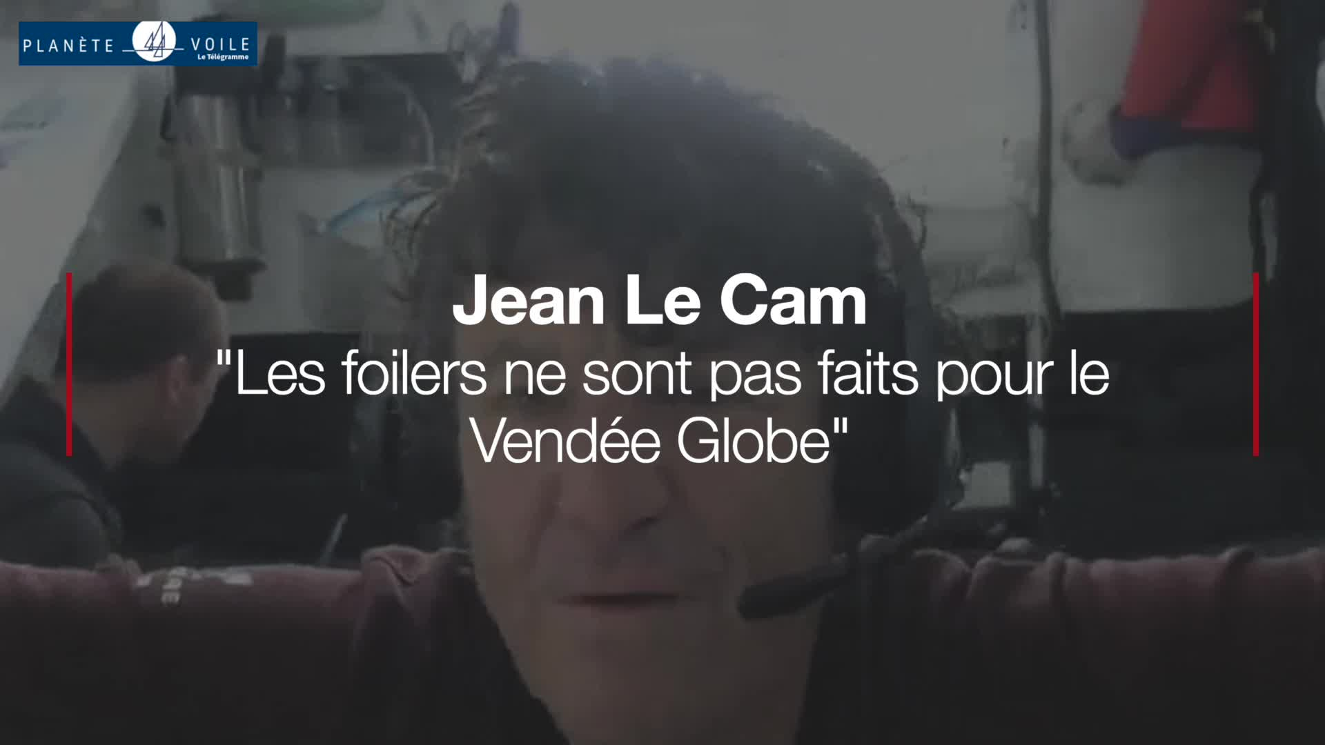 Voile. Jean Le Cam : "Les foilers ne sont pas faits pour le Vendée Globe !" (Le Télégramme)