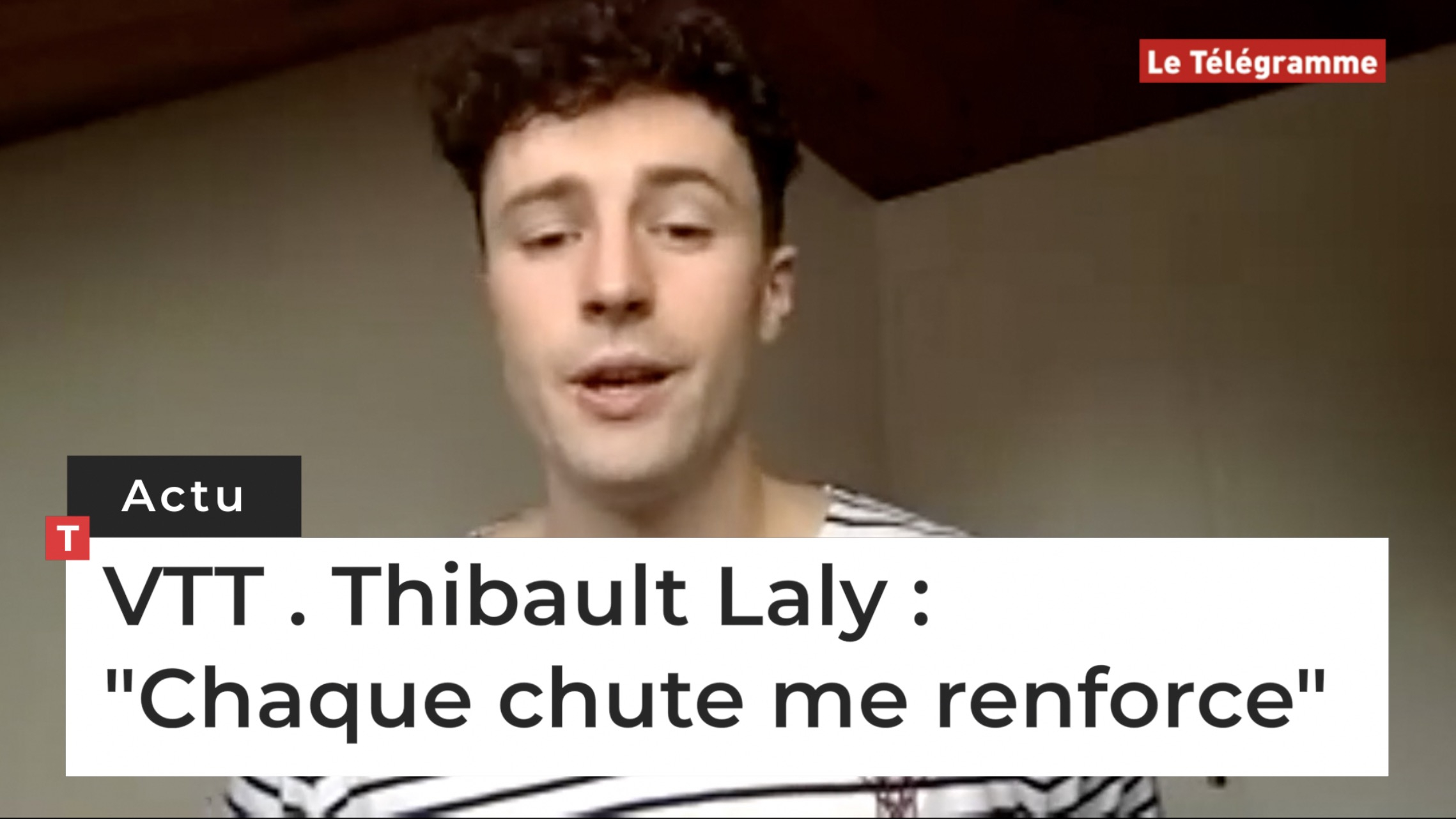 VTT. Thibault Laly : "Chaque chute me renforce" (Le Télégramme)