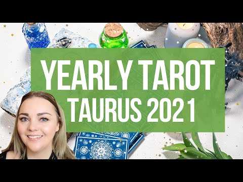 Taurus Tarot Yearly 2021 