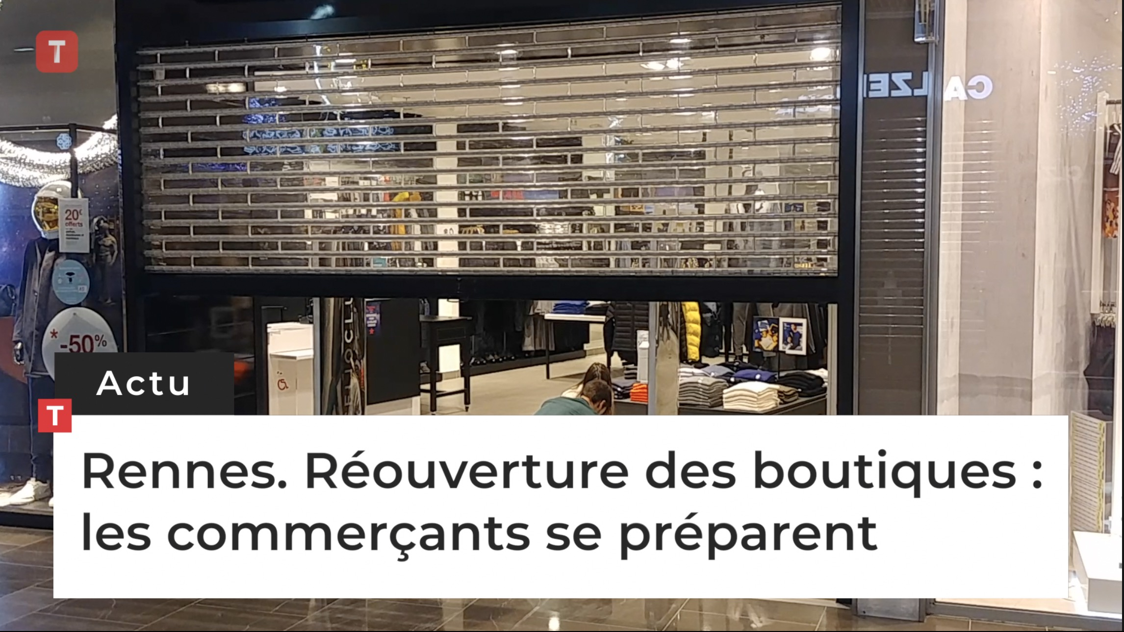 Rennes. Réouverture des boutiques : les commerçants se préparent (Le Télégramme)