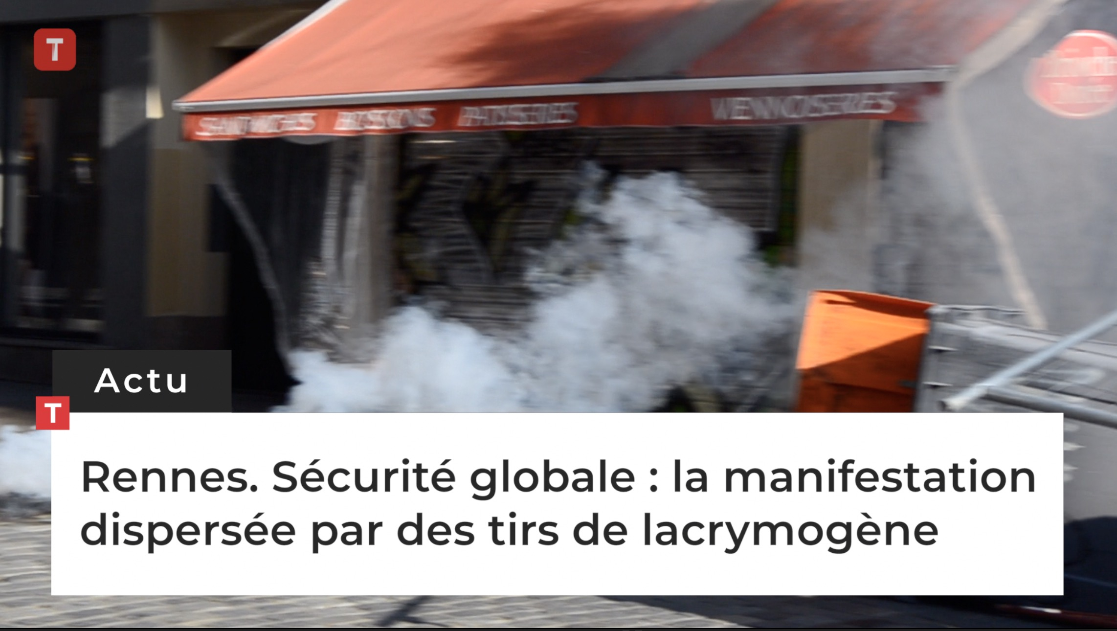 Rennes. Sécurité globale : la manifestation  dispersée par des tirs de lacrymogène (Le Télégramme)
