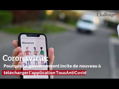 Coronavirus : Pourquoi le gouvernement incite de nouveau à télécharger l’application TousAntiCovid 