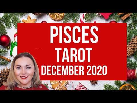 Pisces Tarot December 2020 