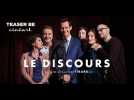 Le Discours Teaser BE - Label : Cineart - Category : Cinéma