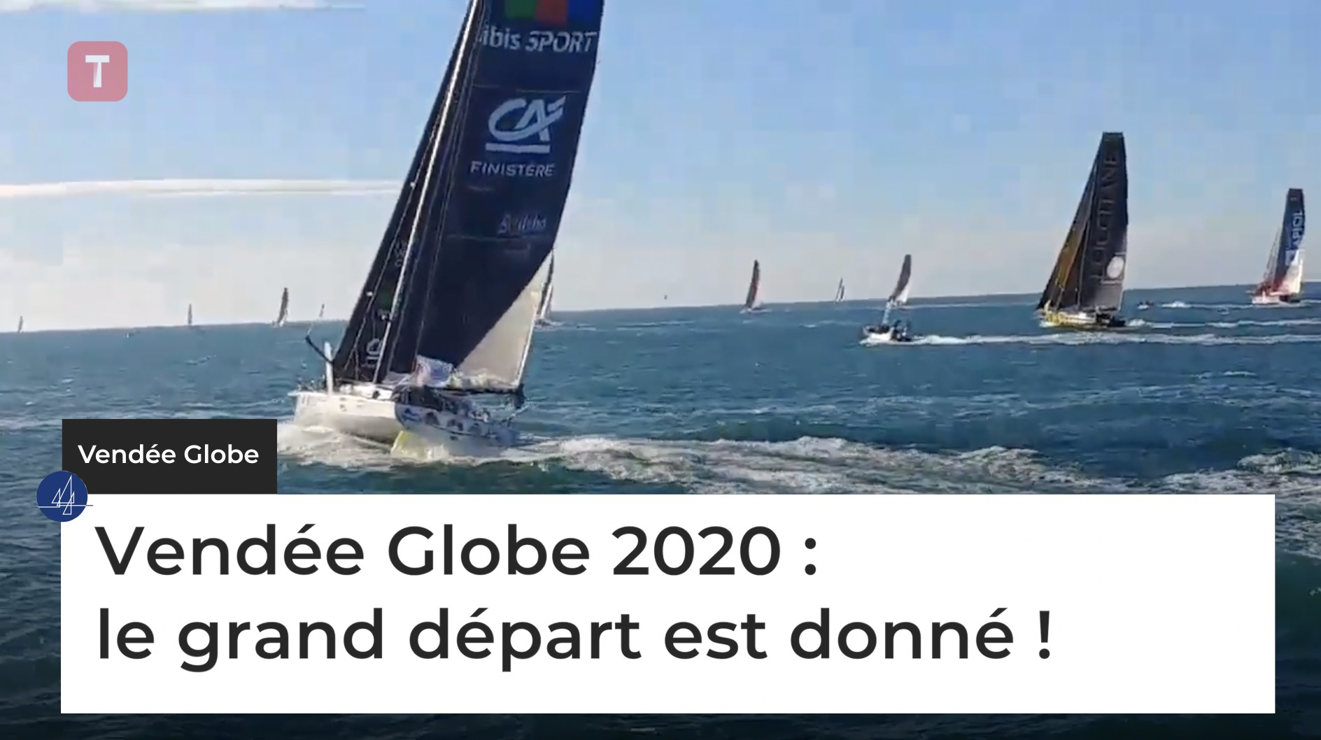 Vendée Globe 2020 : le grand départ est donné !  (Le Télégramme)