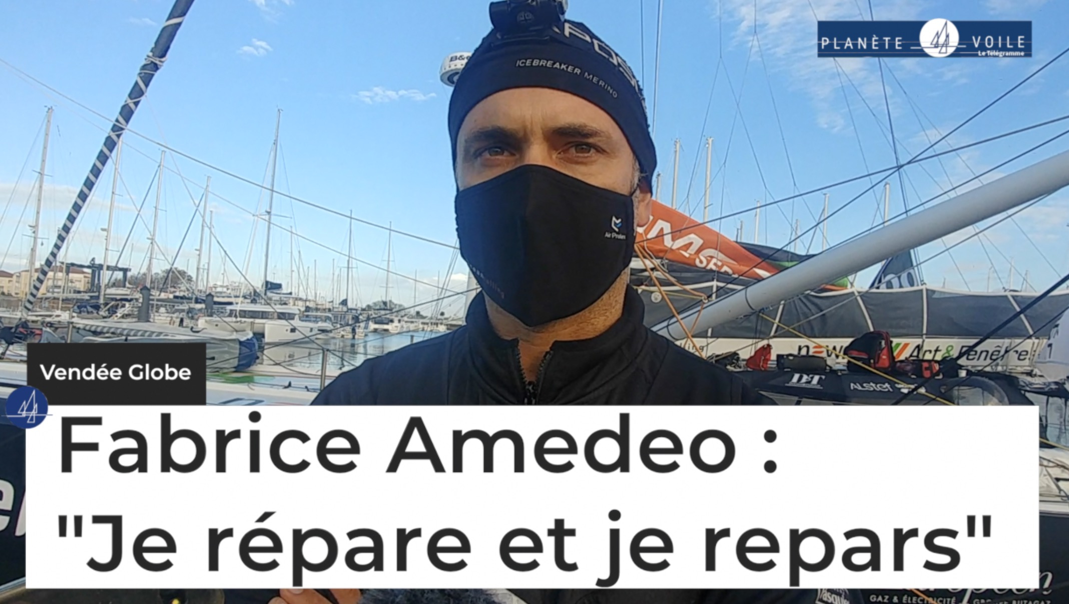Vendée Globe. Fabrice Amedeo : "Je répare et je repars" (Le Télégramme)