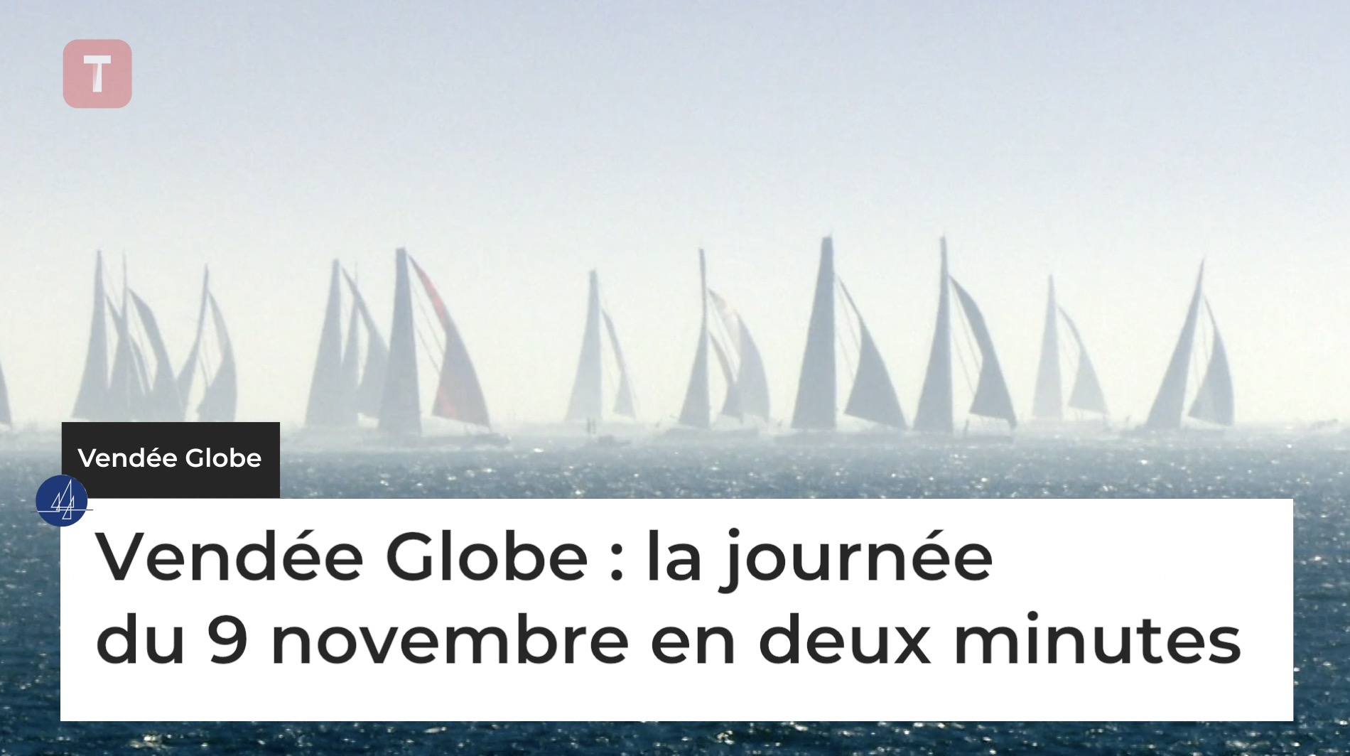 Vendée Globe : la journée du 9 novembre en deux minutes (Le Télégramme)