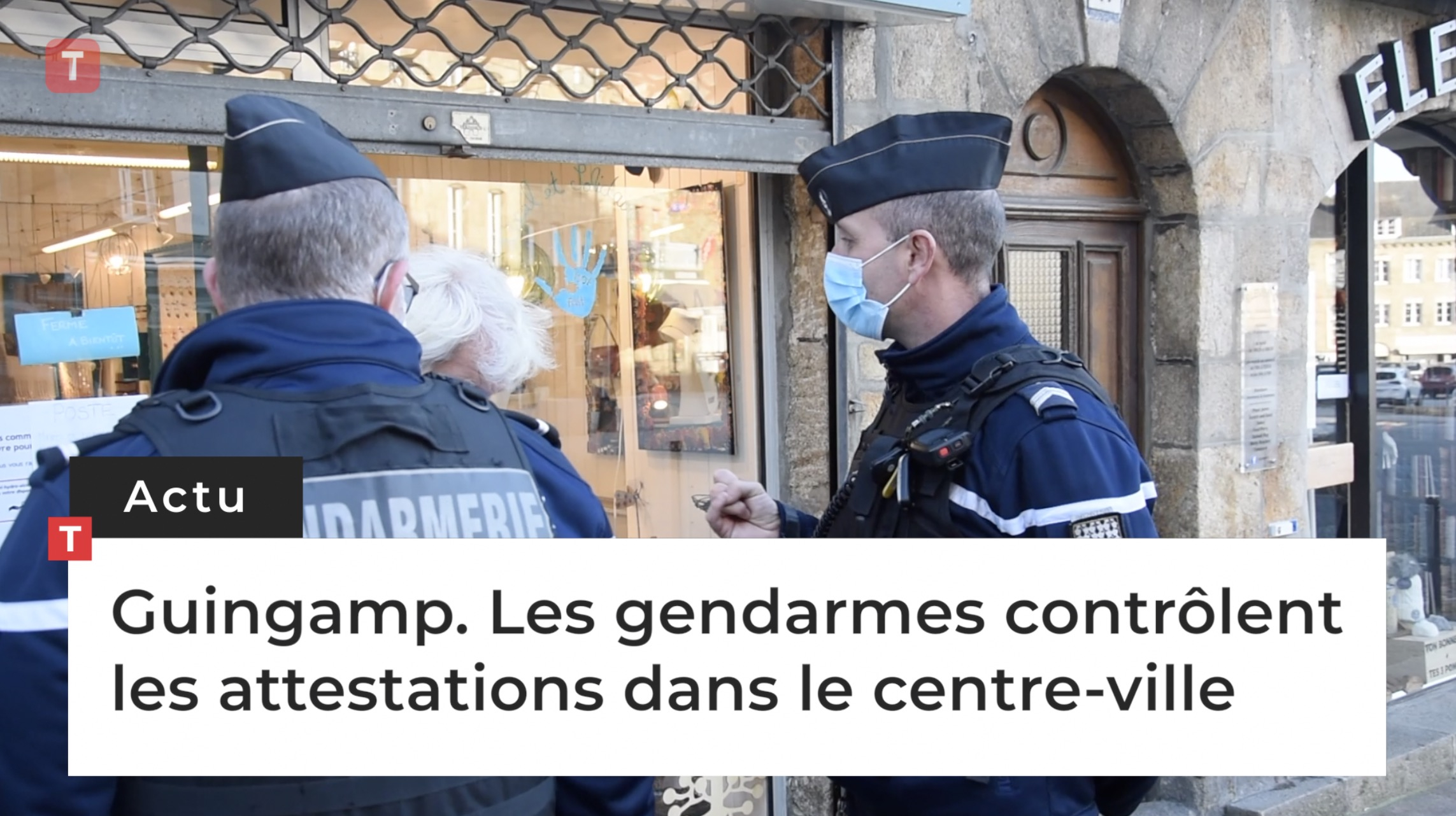 Guingamp. Les gendarmes contrôlent les attestations dans le centre-ville (Le Télégramme)