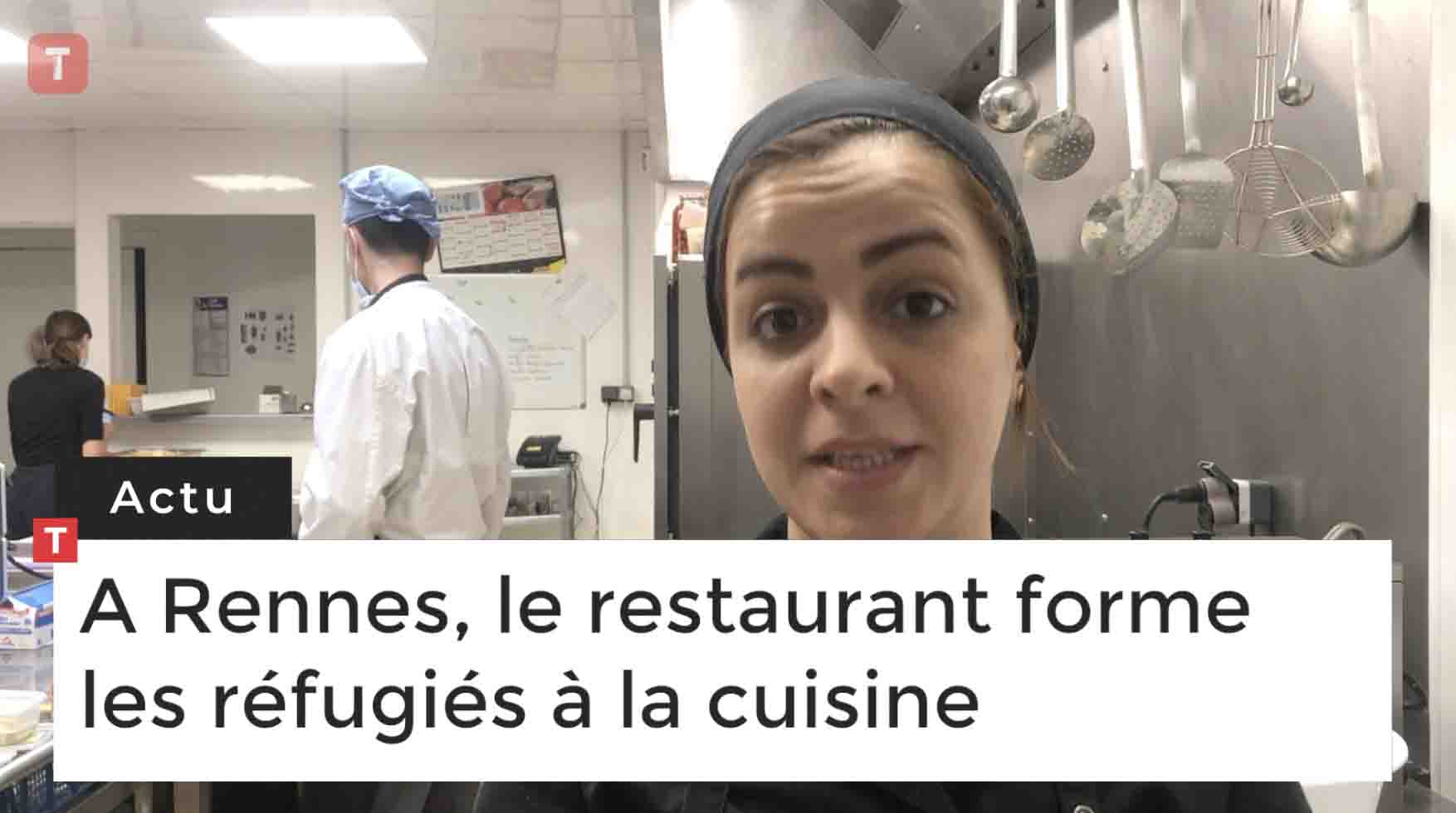 Rennes. Le restaurant forme les réfugiés à la cuisine (Le Télégramme)