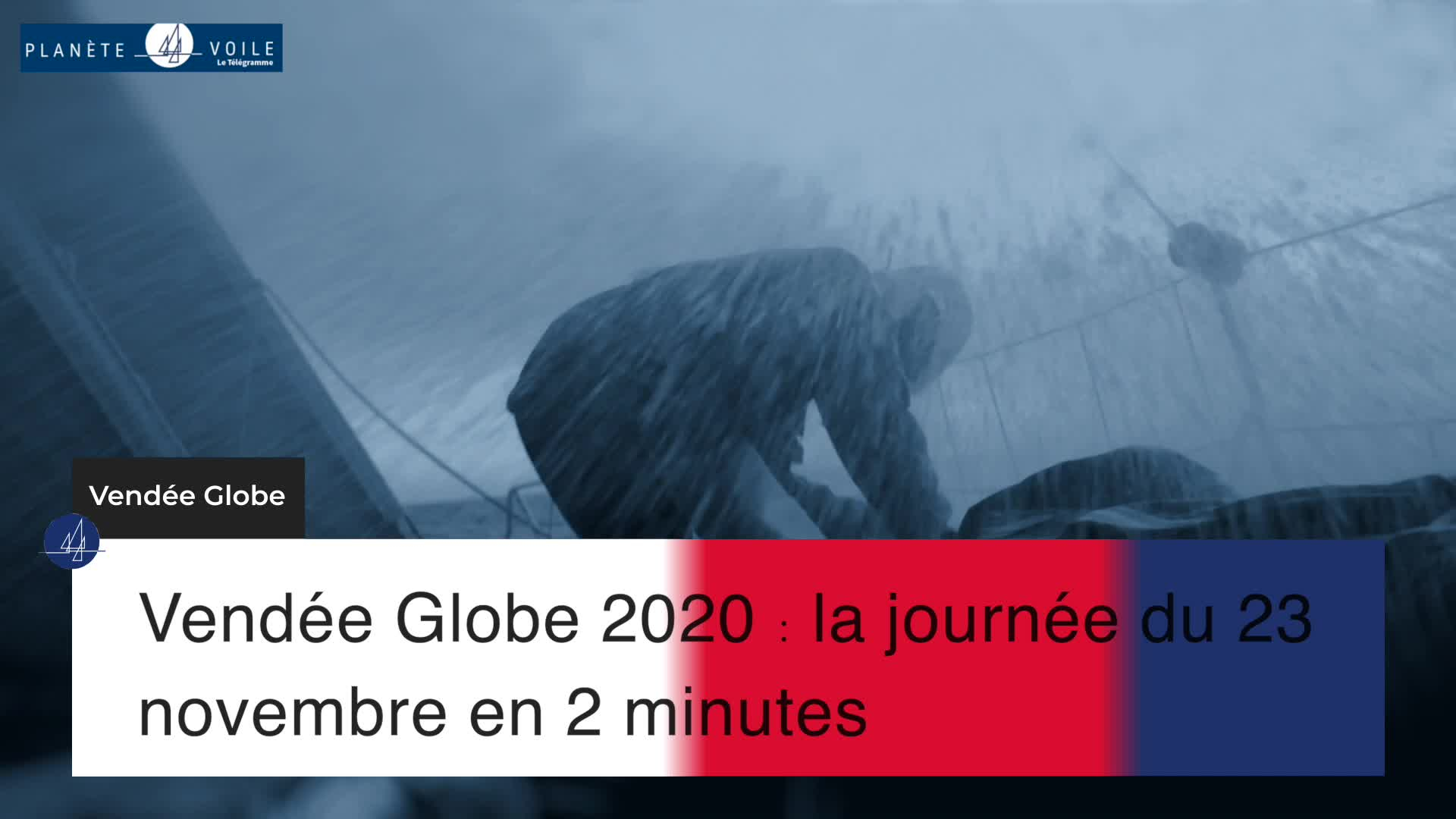 Vendée Globe 2020 : la journée du 23 novembre en 2 minutes (Le Télégramme)