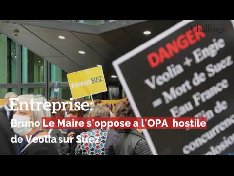 Bruno Le Maire s'oppose a l'OPA hostile de Veolia sur Suez