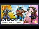Vido For Honor - Shovel Knight Trailer