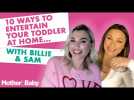 10 ways to entertain your toddler at home with Billie & Sam