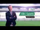 19h : Sport | L'actu Sport - Mardi 2 Mars