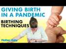 Positive birth in a pandemic EP:4 - Birthing Techniques