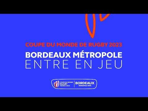 Coupe du Monde de Rugby France 2023 | Bordeaux Métropole entre en jeu