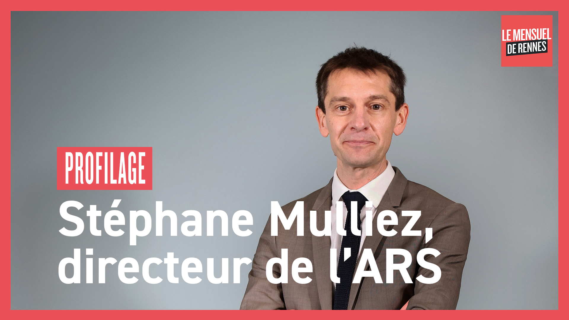 Profilage de Stéphane Mulliez, directeur de l'ARS de Bretagne (Le Télégramme)