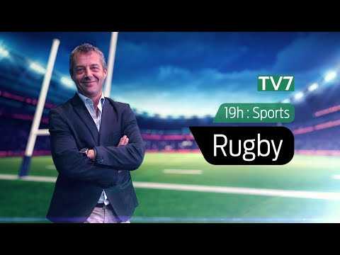 19h : Sport | Rugby en Nouvelle-Aquitaine | Lundi 22 Février