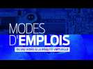 Modes d'Emplois | Du jeu vidéo à la réalité virtuelle