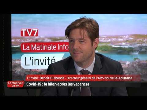 La Matinale | L'invité | Benoit Elleboode, directeur général de l'ARS Nouvelle Aquitaine