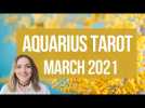 Aquarius Tarot March 2021