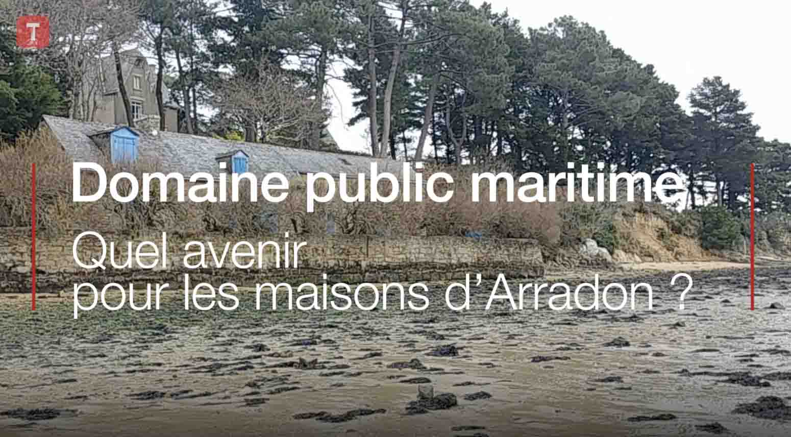 Domaine public maritime : quel avenir pour les maisons d’Arradon ? (Le Télégramme)