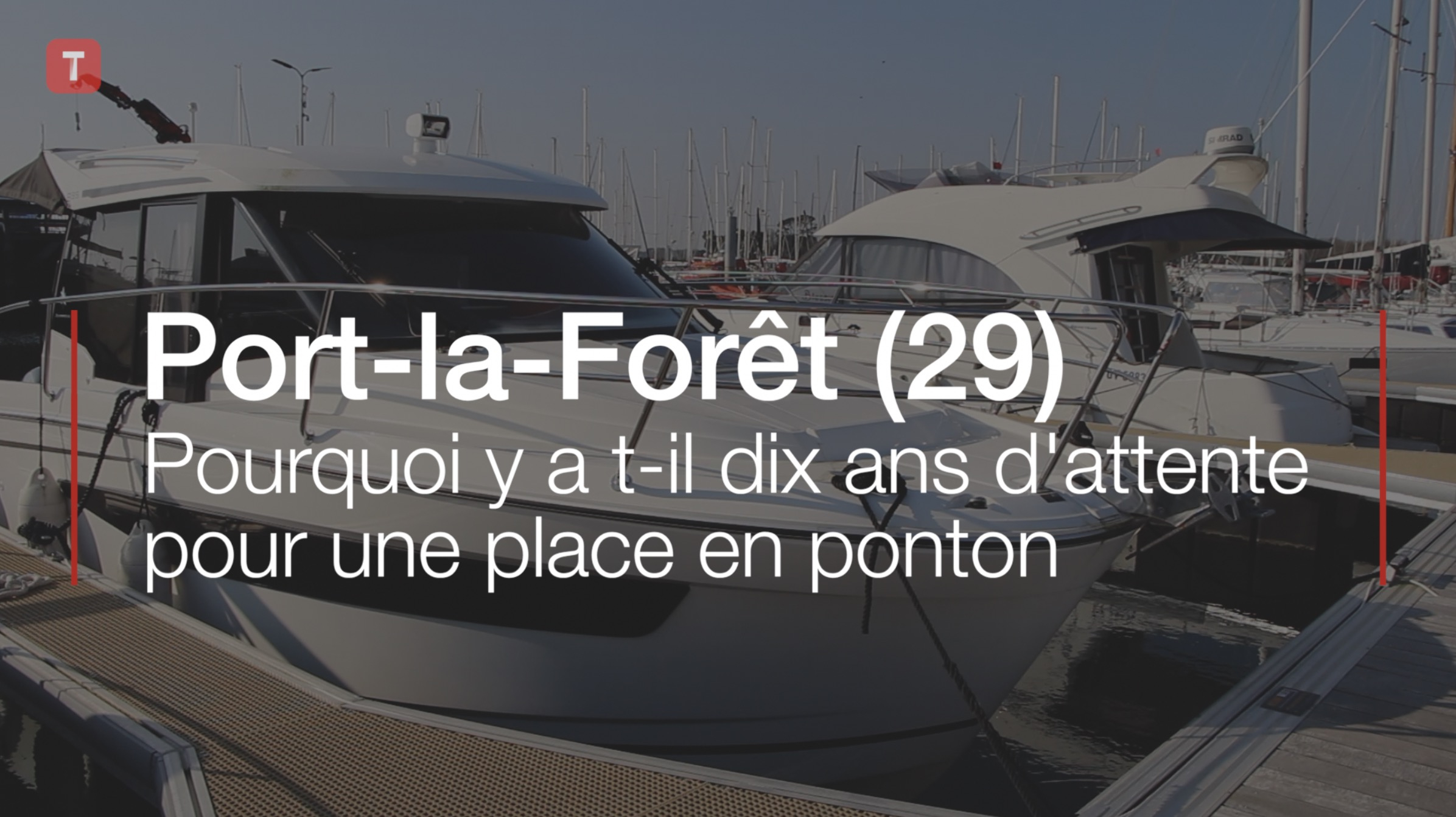 Port-la-Forêt (29). Pourquoi y a t-il dix ans d'attente pour une place en ponton (Le Télégramme)