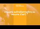 Cultivons la Découverte | Œuvre extraterrestre ou œuvre d'art ?