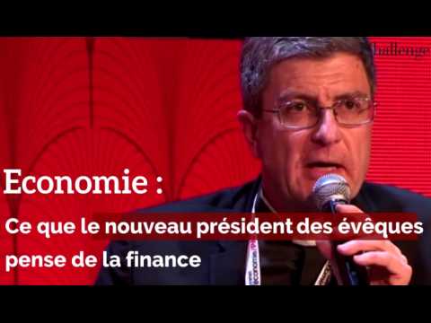 Economie : Ce que le nouveau président des évêques pense de la finance 