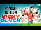 Vicky Donor - Special Edition | Ayushmann Khurrana, Yami Gautam &amp; Annu Kapoor