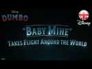 DUMBO | Take A Trip Around The World - Baby of Mine Song | Official Disney UK