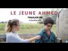 Le Jeune Ahmed Trailer Sortie-Release 22.05.2019