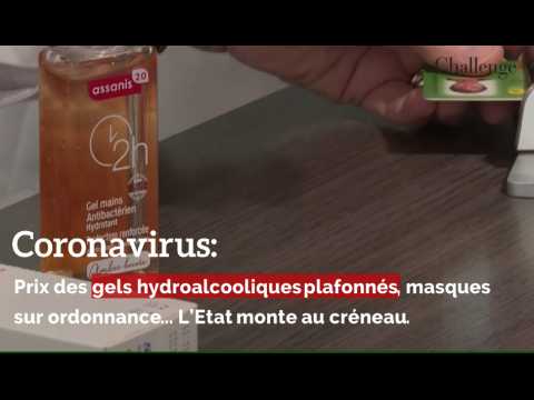 Coronavirus: Prix des gels hydroalcooliques plafonnés, masques sur ordonnance... L’Etat monte au créneau.