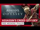 Vido ASSASSIN'S CREED ODYSSEY
FREE WEEKEND TRAILER