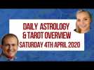 Daily Astrology & Tarot Overview Saturday 4th April 2020