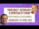 Astrology & Spirituality Daily Overview - Wednesday 1st April 2020
