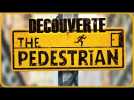 Vido DECOUVERTE - The Pedestrian