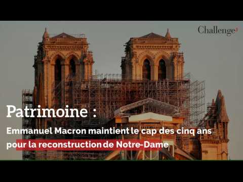 Patrimoine: Emmanuel Macron maintient le cap des 5 ans pour la reconstruction de Notre-Dame