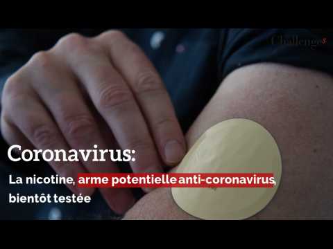 Coronavirus: La nicotine, arme potentielle anti-coronavirus, bientôt testée 