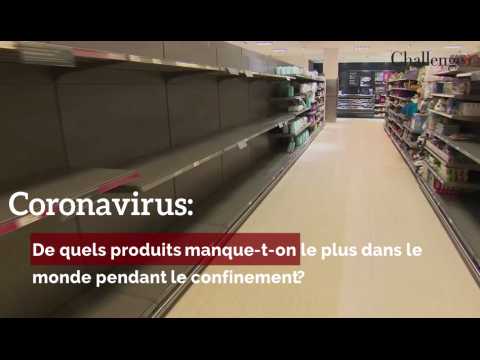 Coronavirus: de quels produits manque-t-on le plus dans le monde pendant le confinement?