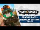 SnowRunner - Season Pass & Premium Edition Trailer
