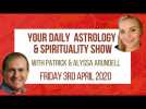 Astrology & Spirituality Daily Overview - Friday 3rd April 2020