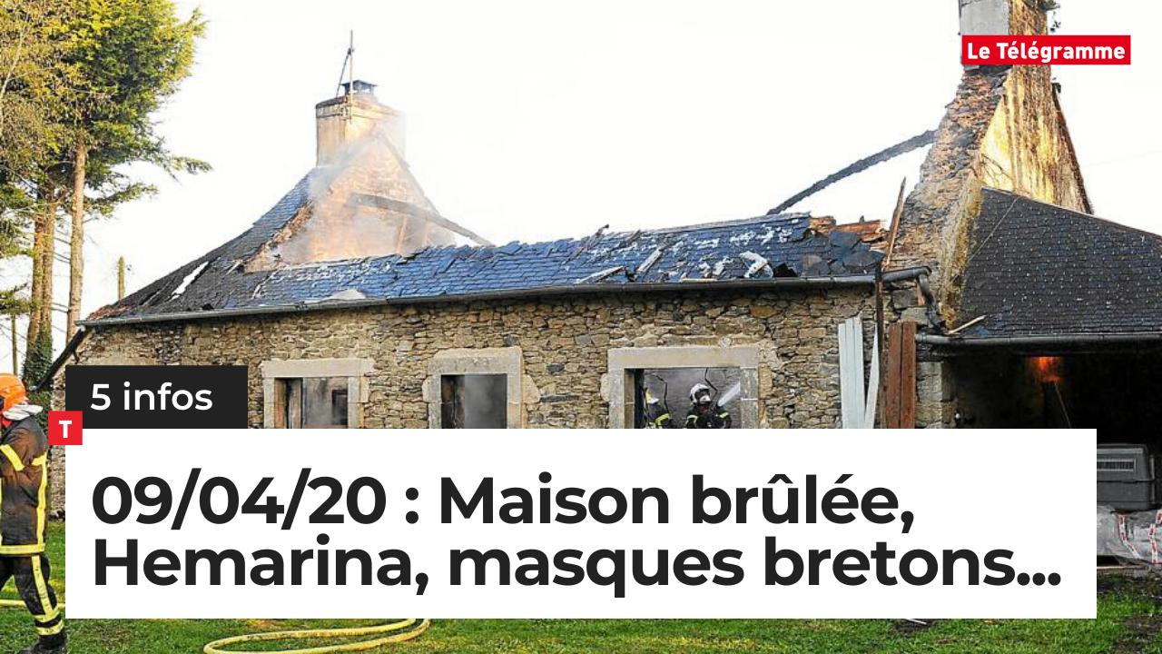 Maison brûlée, Hemarina, masques bretons... Cinq infos bretonnes du 9 avril (Le Télégramme)