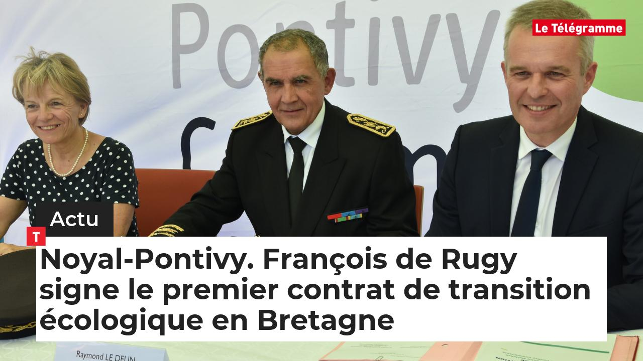Noyal-Pontivy (56). François de Rugy signe le premier contrat de transition écologique  en Bretagne (Le Télégramme)
