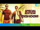 Dishoom Movie - Special Edition | John Abraham, Varun Dhawan &amp; Jacqueline Fernandez