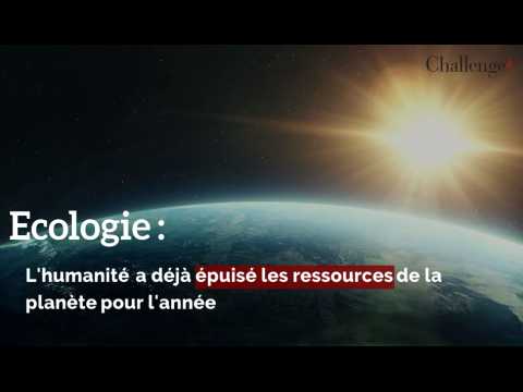 Ecologie : L'humanité a déjà épuisé les ressources de la planète pour l'année